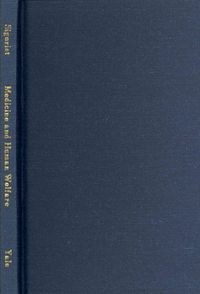 Produktbild: Sigerist, H: Medicine and Human Welfare