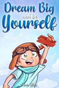 Produktbild: Dream Big and Be Yourself