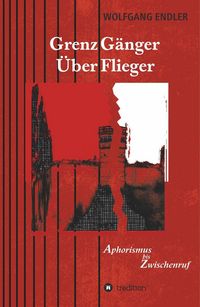 Produktbild: GrenzG&auml;nger &Uuml;berFlieger