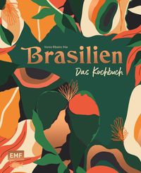 Bild vom Artikel Brasilien – Das Kochbuch vom Autor Vania Ihle Ribeiro