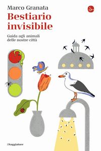 Produktbild: Bestiario invisibile. Guida agli animali delle nostre citt&agrave;