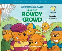 Produktbild: The Berenstain Bears and the Rowdy Crowd