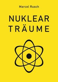 Produktbild: Nukleartr&auml;ume