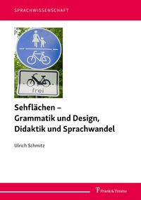 Produktbild: Sehfl&auml;chen &ndash; Grammatik und Design, Didaktik und Sprachwandel