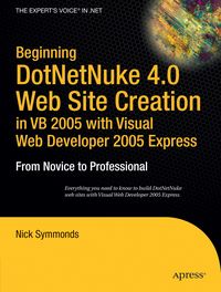 Produktbild: Beginning DotNetNuke 4.0 Website Creation in VB 2005 with Visual Web Developer 2005 Express