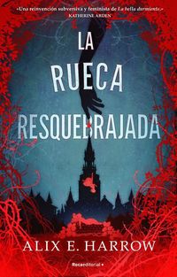 Produktbild: La Rueca Resquebrajada / A Spindle Splintered