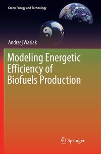 Produktbild: Modeling Energetic Efficiency of Biofuels Production