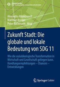 Produktbild: Zukunft Stadt: Die globale und lokale Bedeutung von SDG 11