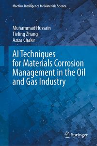 Produktbild: AI Techniques for Materials Corrosion Management in the Oil and Gas Industry