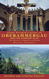 Produktbild: Every Pilgrim's Guide to Oberammergau and Its Passion Play