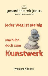 Produktbild: Jeder Weg ist steinig. Mach ihn doch zum Kunstwerk