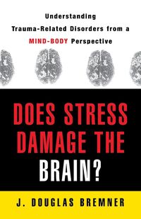 Produktbild: Does Stress Damage the Brain?