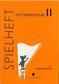 Produktbild: Harfenschule. Eine Einführung in die Kunst des Harfenspiels für kleine Leute