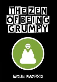 Produktbild: The Zen of Being Grumpy