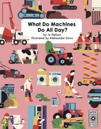Produktbild: Nelson, M: What Do Machines Do All Day