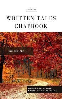 Produktbild: Fall is Here (Written Tales Chapbook, #4)