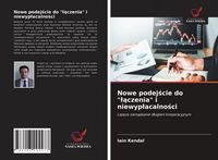 Produktbild: Nowe podej&iquest;cie do "&iquest;&iquest;czenia" i niewyp&iquest;acalno&iquest;ci