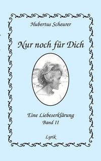 Produktbild: Nur noch f&uuml;r dich, Band II