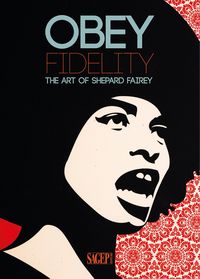 Produktbild: Obey Fidelity. The art of Shepard Fairey