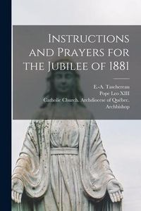 Produktbild: Instructions and Prayers for the Jubilee of 1881 [microform]