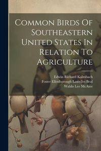 Produktbild: Common Birds Of Southeastern United States In Relation To Agriculture