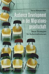 Produktbild: Audience Development in der Migrationsgesellschaft