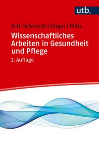 Produktbild: Wissenschaftliches Arbeiten in Gesundheit und Pflege