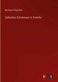 Produktbild: J&uuml;disches Schulwesen in Amerika