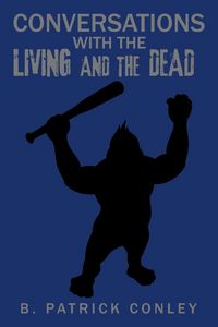 Produktbild: Conversations with the Living and the Dead