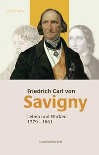 Bild vom Artikel Friedrich Carl von Savigny vom Autor Joachim Rückert