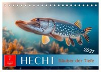 Produktbild: Hecht - J&auml;ger der Tiefe (Tischkalender 2027 DIN A5 quer), CALVENDO Monatskalender