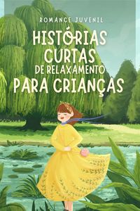 Produktbild: Hist&oacute;rias Curtas de Relaxamento para Crian&ccedil;as (Romance juvenil, #140)