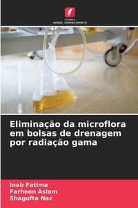 Produktbild: Elimina&ccedil;&atilde;o da microflora em bolsas de drenagem por radia&ccedil;&atilde;o gama
