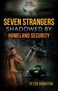 Produktbild: Seven Strangers Shadowed by Homeland Security