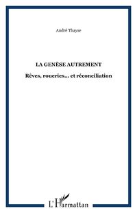 Produktbild: Genese autrement: reves roueries et reco