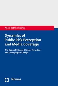 Produktbild: Dynamics of Public Risk Perception and Media Coverage