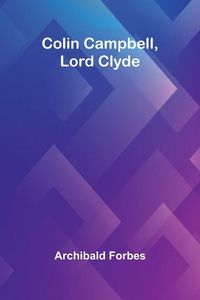 Produktbild: Colin Campbell, Lord Clyde