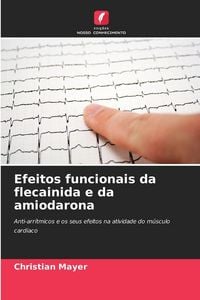 Produktbild: Efeitos funcionais da flecainida e da amiodarona