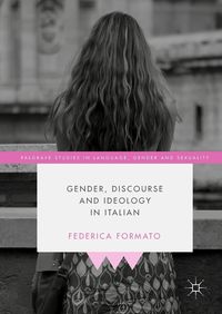 Bild vom Artikel Gender, Discourse and Ideology in Italian vom Autor Federica Formato