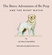 Produktbild: The Brave Adventures of Bo Peep And The Night Watch