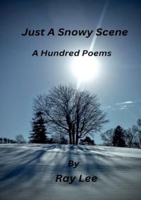 Produktbild: Just a Snowy Scene One Hundred Poems