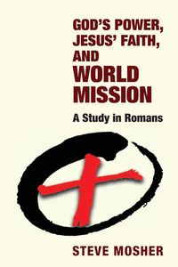 Produktbild: God's Power, Jesus' Faith, and World Mission