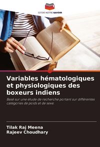 Produktbild: Variables h&eacute;matologiques et physiologiques des boxeurs indiens