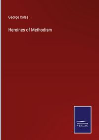 Produktbild: Heroines of Methodism