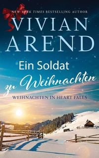 Produktbild: Ein Soldat zu Weinachten (Weihnachten in Heart Falls, #2)