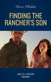 Produktbild: Finding The Rancher's Son (Mills & Boon Heroes)