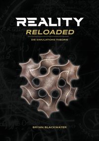 Bild vom Artikel Reality Reloaded vom Autor Bryan Blackwater