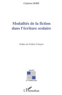 Produktbild: Modalit&eacute;s de la fiction dans l'&eacute;criture scolaire