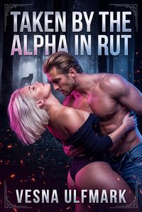 Produktbild: Taken By The Alpha In Rut