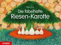 Produktbild: Die fabelhafte Riesen-Karotte